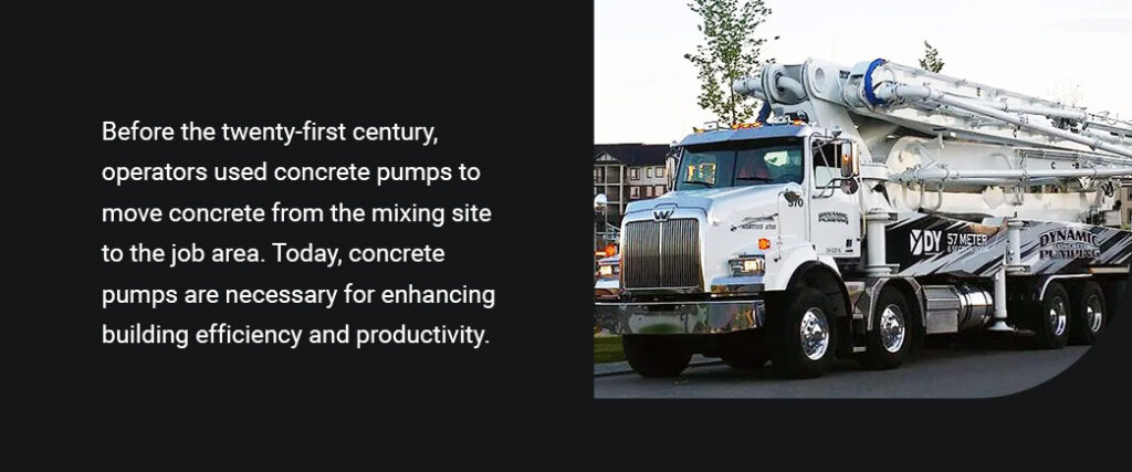 before the twenty-first century, operators used concrete pumps to move concrete from mixing site to job area