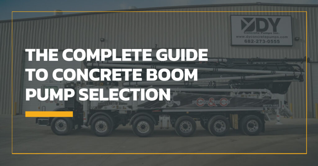 The Complete Guide to Concrete Boom Pump Selection